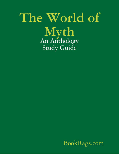 The World of Myth: An Anthology Study Guide