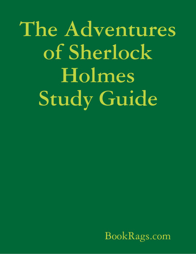 The Adventures of Sherlock Holmes Study Guide