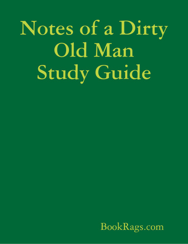Notes of a Dirty Old Man Study Guide