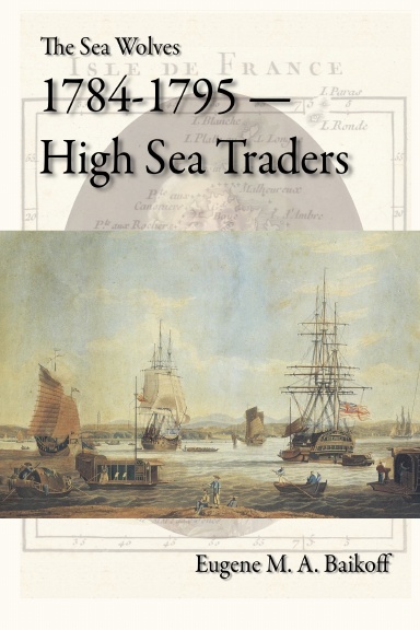 The Sea Wolves 1784-1795 - High Sea Traders