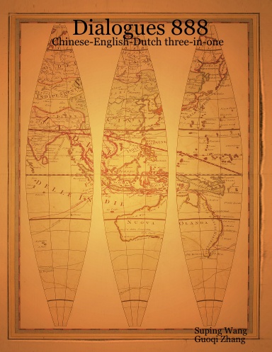 Dialogues 888: Chinese-English-Dutch three-in-one