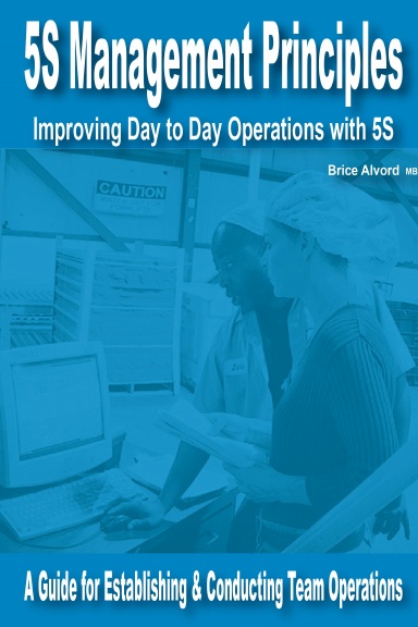 5S Management Principles Improving Day to Day Operations with 5S