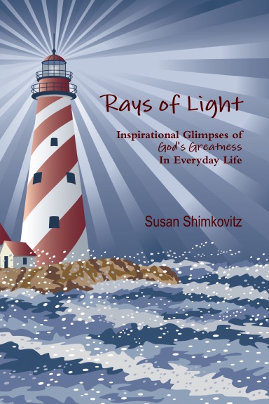 Rays of Light: Inspirational Glimpses of God's Greatness in Everyday Life