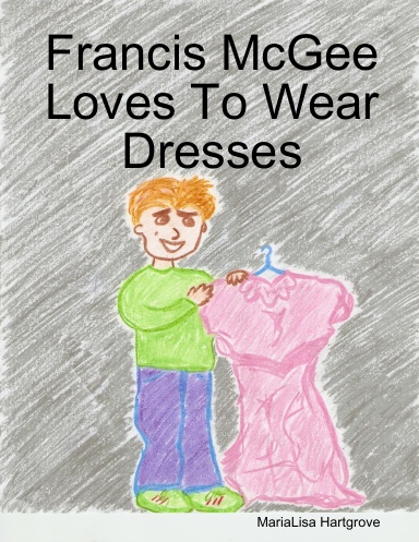 Francis McGee Loves To Wear Dresses