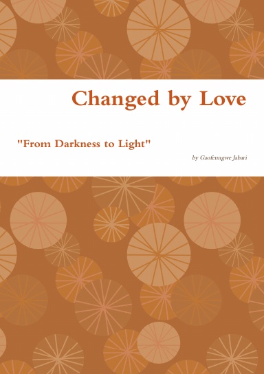 Changed by Love