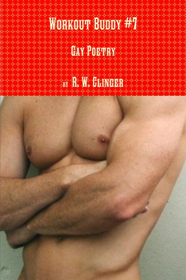 Workout Buddy #7  -  Gay Poetry
