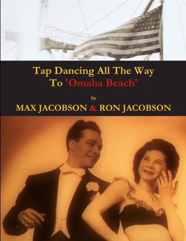 'Tap Dancing All The Way To Omaha Beach'