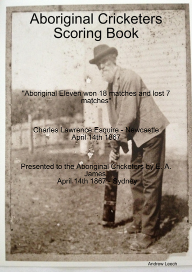 Aboriginal Cricketers Scoring Book