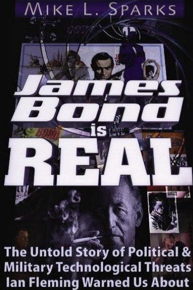 James Bond is Real: Author's Edition