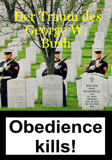 Der Traum des George W. Bush
