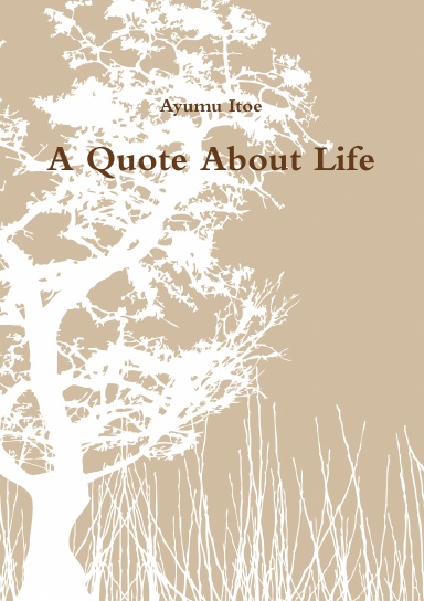 A Quote About Life