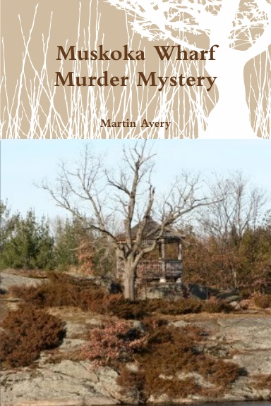 Muskoka Wharf Murder Mystery