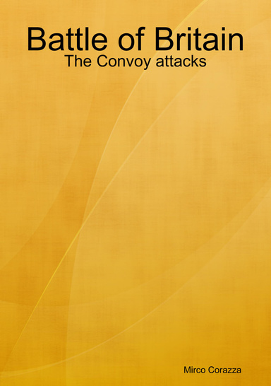 Battle of Britain - The Convoy attacks