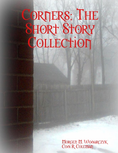 Corners; The Short Story Collection