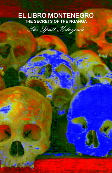 SECRETS OF THE NGANGA - THE SPIRIT KOBAYENDE