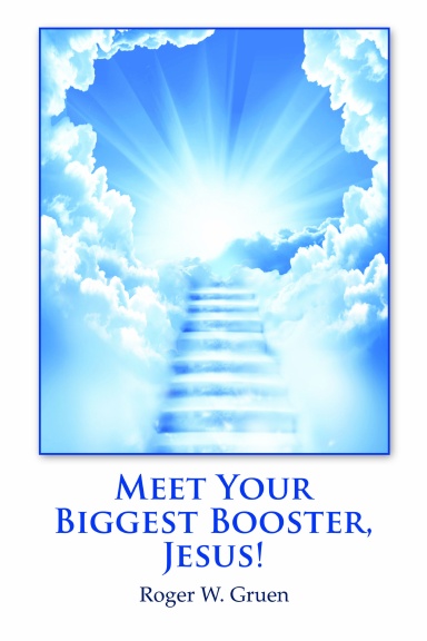 Meet Your Biggest Booster, Jesus!