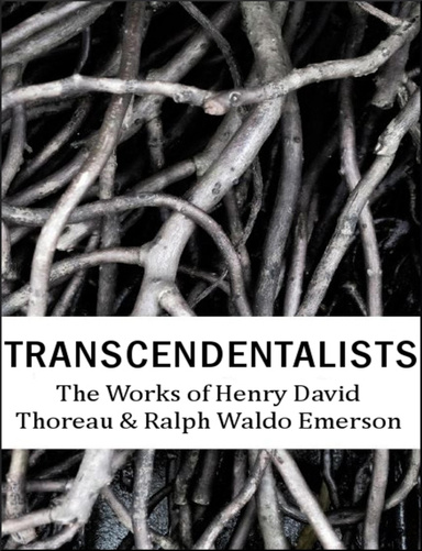 The Works of Henry David Thoreau & Ralph Waldo Emerson