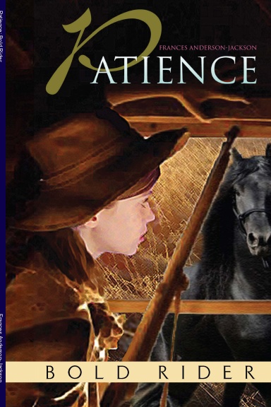Patience: Bold Rider