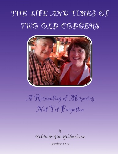 Life & Times of Two Old Codgers