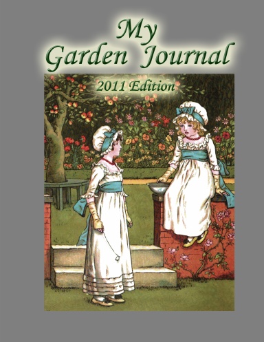 2011 Garden Journal