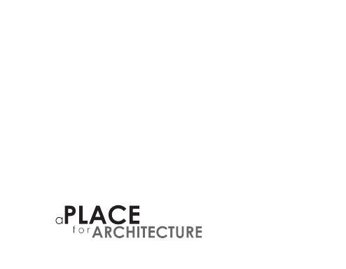 A Place for Architecture