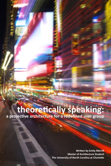 Theoretically Speaking:  A Projective Architecture for a Redefined User Group