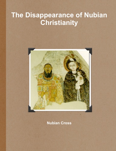 The Disappearance of Nubian Christianity