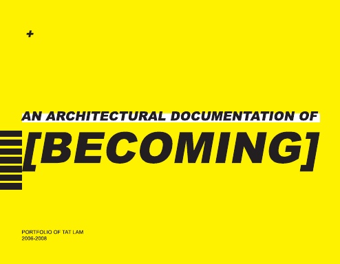 An Architectural Documentation of [Becoming]