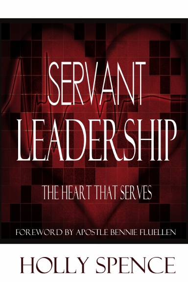 Servant Leadership The Heart That Serves