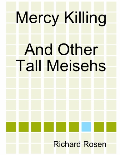 Mercy Killing And Other Tall Meisehs