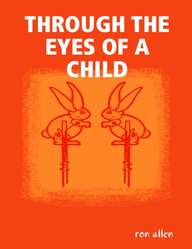 THROUGH THE EYES OF A CHILD
