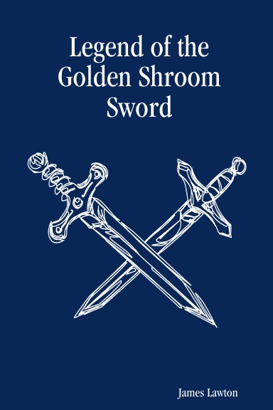 Legend of the Golden Shroom Sword