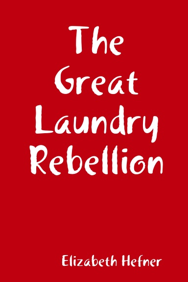 The Great Laundry Rebellion