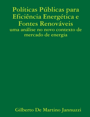 Políticas Públicas para Eficiência Energética e Fontes Renováveis