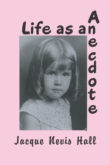 Life as an Anecdote