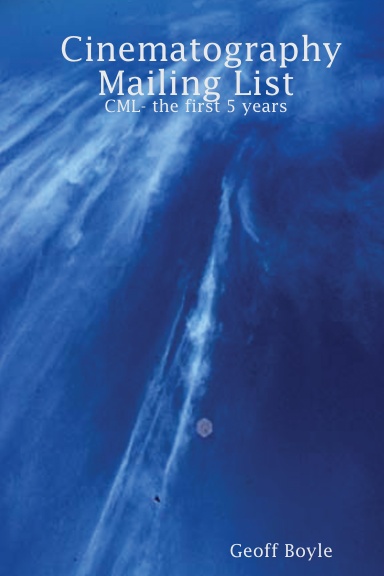 Cinematography Mailing List - CML- the first 5 years