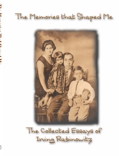 The Memories That Shaped Me (HC 1st Ed)