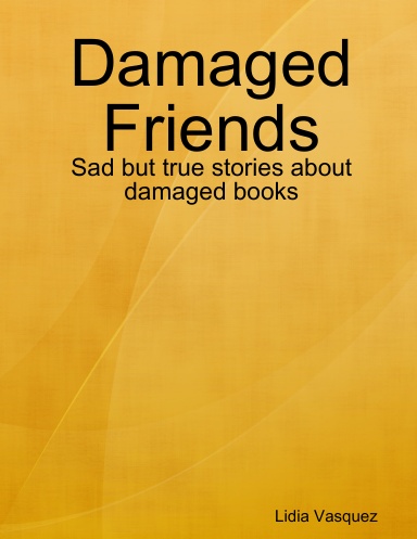 Damaged Friends