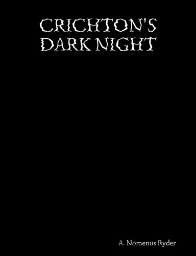Crichton's Dark Night