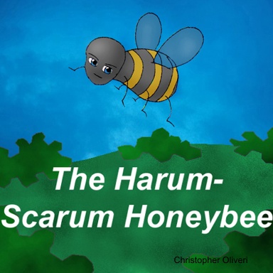 The Harum-Scarum Honeybee
