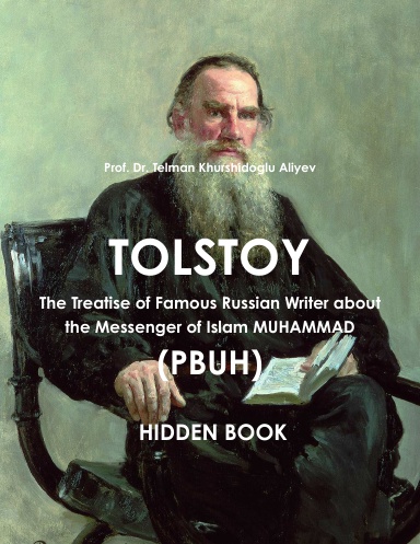 TOLSTOY The Treatise of Famous Russian Writer about the Messenger of Islam  MUHAMMAD (PBUH)  HIDDEN BOOK