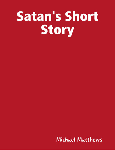 Satan's Short Story