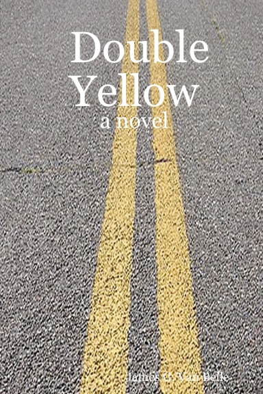 Double Yellow: a novel