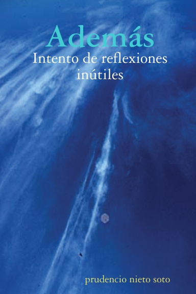 Además, Intento de reflexiones inútiles