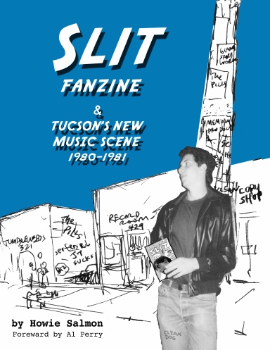 SLIT Fanzine & Tucson's New Music Scene, 1980-1981