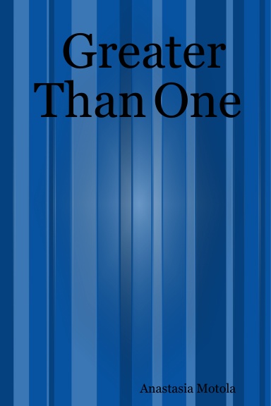 Greater Than One