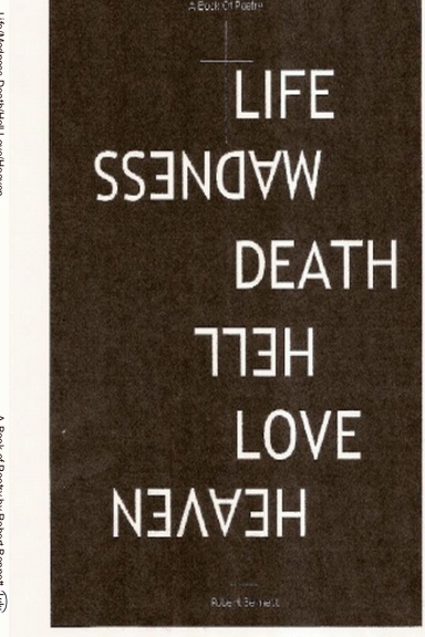 Life/Madness Death/Hell Love/Heaven