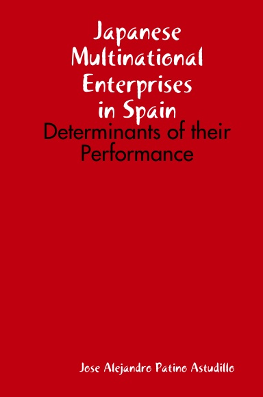 Japanese Multinational Enterprises in Spain: Determinants of their Performance