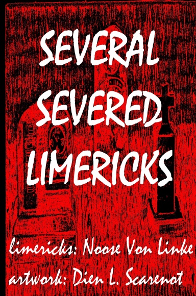 SEVERAL SEVERED LIMERICKS