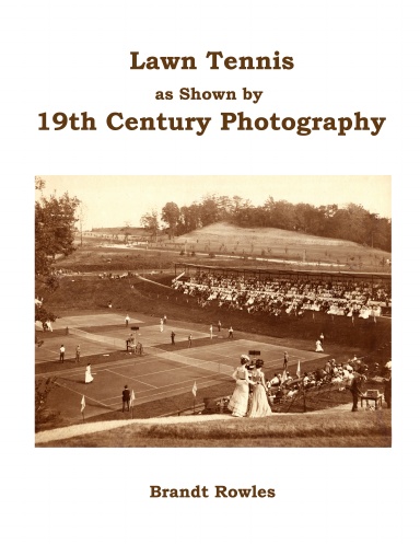 Lawn Tennis as shown by 19th Century Photography